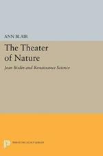 The Theater of Nature: Jean Bodin and Renaissance Science