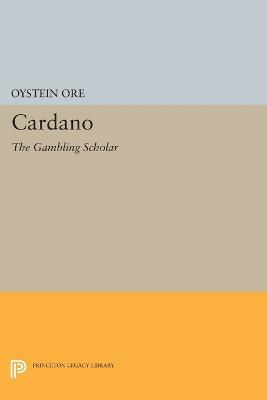 Cardano: The Gambling Scholar - Oystein Ore - cover