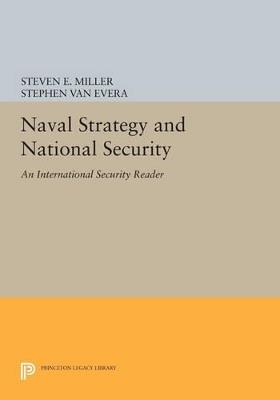 Naval Strategy and National Security: An International Security Reader - cover