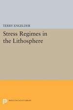 Stress Regimes in the Lithosphere