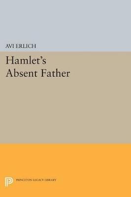 Hamlet's Absent Father - Avi Erlich - cover