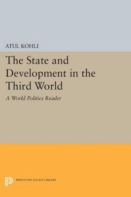 The State and Development in the Third World: A World Politics Reader - cover