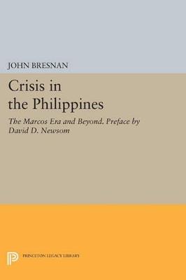Crisis in the Philippines: The Marcos Era and Beyond. Preface by David D. Newsom - cover