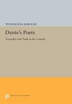 Dante's Poets: Textuality and Truth in the COMEDY