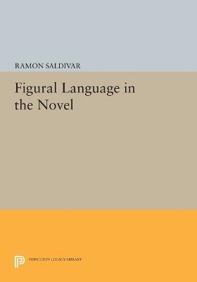 Figural Language in the Novel - Ramon Saldivar - cover