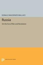 Russia: On the Eve of War and Revolution