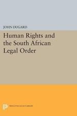 Human Rights and the South African Legal Order