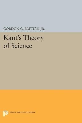 Kant's Theory of Science - Gordon G. Brittan - cover