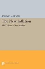 The New Inflation: The Collapse of Free Markets
