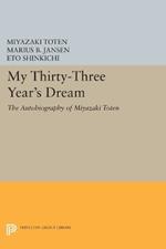 My Thirty-Three Year's Dream: The Autobiography of Miyazaki Toten