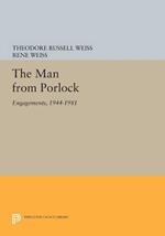 The Man from Porlock: Engagements, 1944-1981
