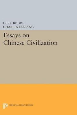 Essays on Chinese Civilization - Derk Bodde - cover