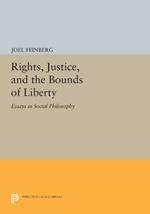Rights, Justice, and the Bounds of Liberty: Essays in Social Philosophy
