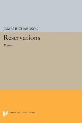 Reservations: Poems - James Richardson - cover