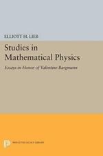 Studies in Mathematical Physics: Essays in Honor of Valentine Bargmann