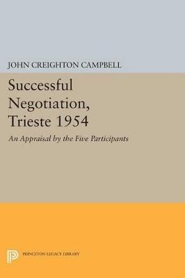 Successful Negotiation, Trieste 1954: An Appraisal by the Five Participants - cover