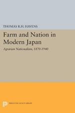 Farm and Nation in Modern Japan: Agrarian Nationalism, 1870-1940