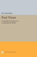 Paul Nizan: Committed Literature in a Conspiratorial World
