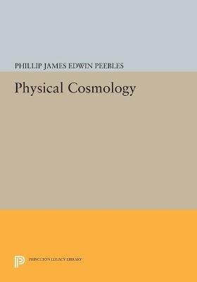 Physical Cosmology - P. J. E. Peebles - cover