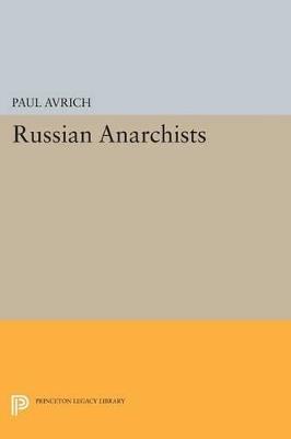 Russian Anarchists - Paul Avrich - cover