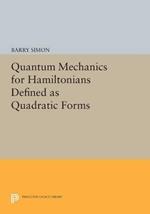 Quantum Mechanics for Hamiltonians Defined as Quadratic Forms