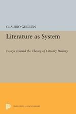 Literature as System: Essays Toward the Theory of Literary History