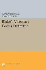 Blake's Visionary Forms Dramatic