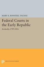 Federal Courts in the Early Republic: Kentucky, 1789-1816