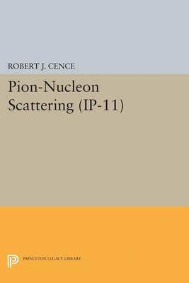 Pion-Nucleon Scattering. (IP-11) Volume 11