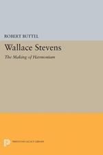 Wallace Stevens: The Making of Harmonium
