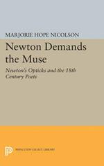 Newton Demands the Muse: Newton's Opticks and the 18th Century Poets