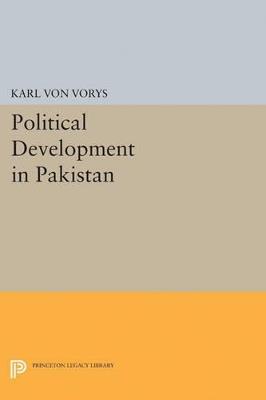Political Development in Pakistan - Karl Von Vorys - cover