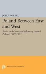 Poland Between East and West: Soviet and German Diplomacy toward Poland, 1919-1933