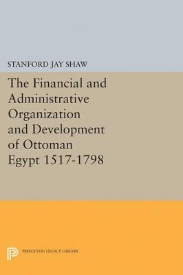 Financial and Administrative Organization and Development - Stanford Jay Shaw - cover