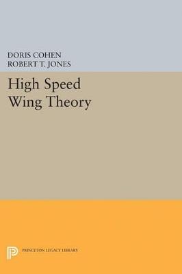 High Speed Wing Theory - Doris Cohen,Robert Thomas Jones - cover