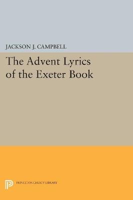 Advent Lyrics of the Exeter Book - Jackson J. Campbell - cover
