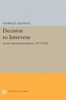 Decision to Intervene - George Frost Kennan - cover