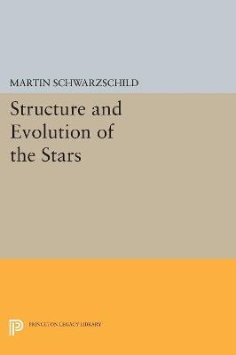 Structure and Evolution of Stars - Martin Schwarzschild - cover