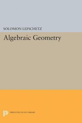 Algebraic Geometry - Solomon Lefschetz - cover