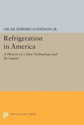 Refrigeration in America - Oscar Edward Anderson - cover