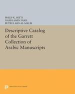 Descriptive Catalogue of the Garrett Collection: (Persian, Turkish, Indic)