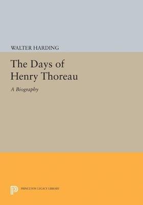 The Days of Henry Thoreau: A Biography - Walter Harding - cover