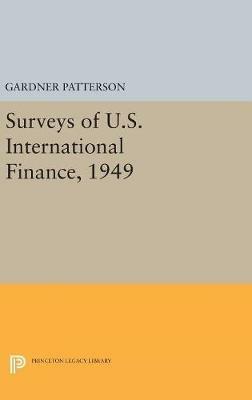 Surveys of U.S. International Finance, 1949 - Gardner Patterson - cover