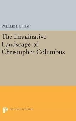 The Imaginative Landscape of Christopher Columbus - Valerie Irene Jane Flint - cover