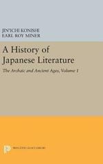 A History of Japanese Literature, Volume 1: The Archaic and Ancient Ages