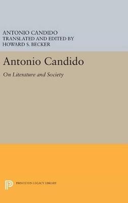 Antonio Candido: On Literature and Society - Antonio Candido - cover