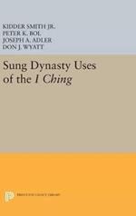 Sung Dynasty Uses of the I Ching