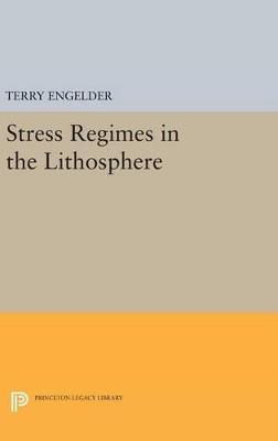 Stress Regimes in the Lithosphere - Terry Engelder - cover
