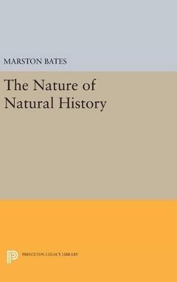 The Nature of Natural History - Marston Bates - cover