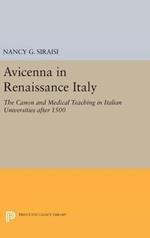 Avicenna in Renaissance Italy: The Canon and Medical Teaching in Italian Universities after 1500